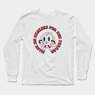 Make No Excuses for The Terror Long Sleeve T-Shirt